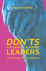 Don'ts for Deans & Academic Leaders: A Higher Education Pocket Dictionary 