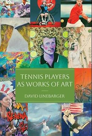 Tennis Players as Works of Art