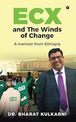 ECX and The Winds of Change: A memoir from Ethiopia 