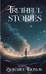 Truthful Stories: A Bouquet of Short Stories 