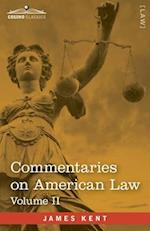 Commentaries on American Law, Volume II (in four volumes)