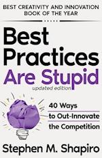 Best Practices Are Stupid