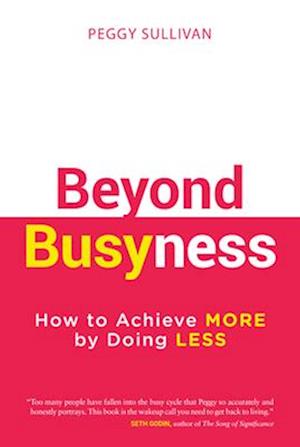 Beyond Busyness