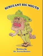 Sergeant Big Mouth 