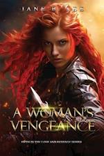 A Woman's Vengeance: Fifth in the "Love and Revenge" series. 