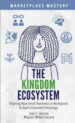 The Kingdom Ecosystem 