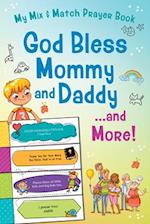 God Bless Mommy and Daddy. . .and More!