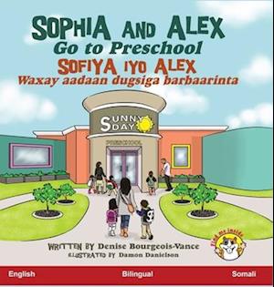 Sophia and Alex Go to Preschool