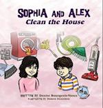 Sophia and Alex Clean the House