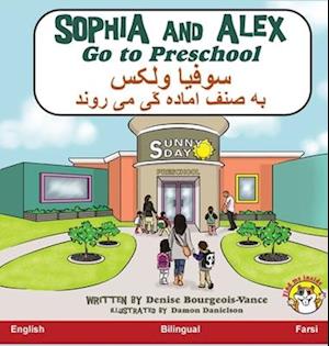 Sophia and Alex Go to Preschool