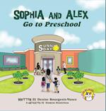 Sophia and Alex Go to Preschool 