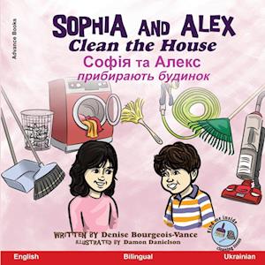 Sophia and Alex Clean the House