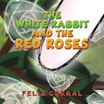 The White Rabbit and the Red Roses