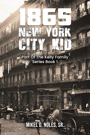 1865 New York City Kid