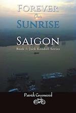 Forever Our Sunrise in Saigon