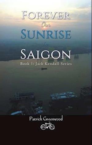 Forever Our Sunrise in Saigon