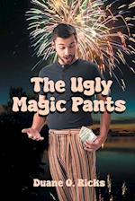 The Ugly Magic Pants