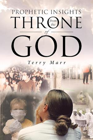 Prophetic Insights from the Throne of God