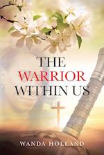 The Warrior Within Us