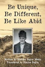 Be Unique, Be Different, Be Like Abid