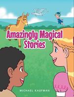 Amazingly Magical Stories 