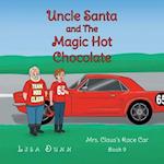 Uncle Santa and The Magic Hot Chocolate