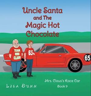 Uncle Santa and The Magic Hot Chocolate