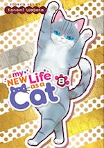 My New Life as a Cat Vol. 8