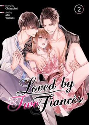 Loved by Two Fiancés Vol. 2