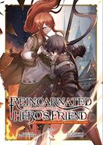 Reincarnated Into a Game as the Hero's Friend