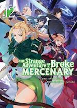 The Strange Adventure of a Broke Mercenary (Light Novel) Vol. 12