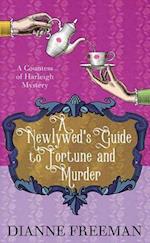 A Newlywed's Guide to Fortune and Murder