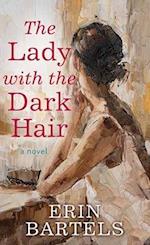 The Lady with the Dark Hair