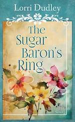 The Sugar Baron's Ring