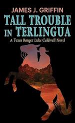 Tall Trouble in Terlingua