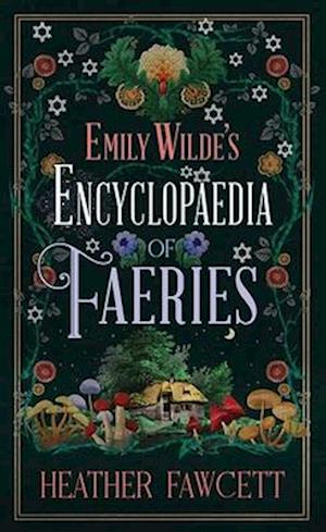 Emily Wilde's Encyclopaedia of Faeries