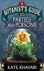 A Botanist's Guide to Parties and Poisons