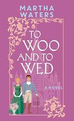 To Woo and to Wed