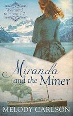 Miranda and the Miner