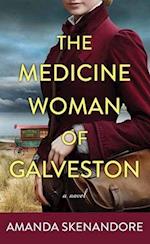 The Medicine Woman of Galveston