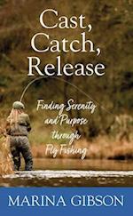 Cast, Catch, Release