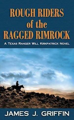 Rough Riders of the Ragged Rimrock