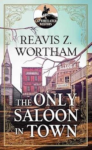 The Only Saloon in Town