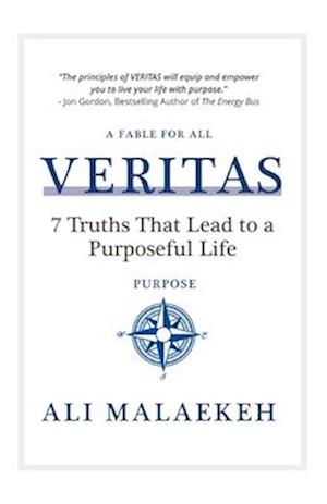 VERITAS: 7 Truths that Lead to a Purposeful Life