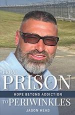 From Prison to Periwinkles: Hope Beyond Addiction 