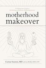 Motherhood Makeover