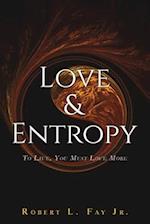 Love & Entropy