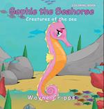 Sophie the Seahorse: Coloring Book Edition 