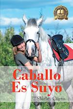 El Caballo Es Suyo