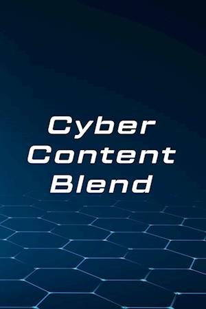 Cyber Content Blend